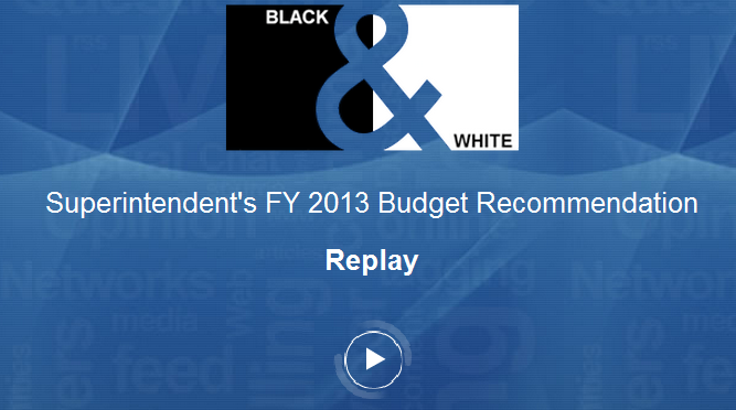 Live blog: Superintendents FY 2013 budget recommendation