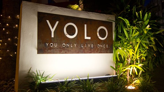 YOLO, or you only live once, is the name of a popular restaurant in Fort Lauderdale, Fla. The phrase has become popular recently. Photo courtesy www.insidefortlauderdale.com.